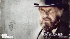 Tom Wilkinson as Latham cole – The Lone Ranger