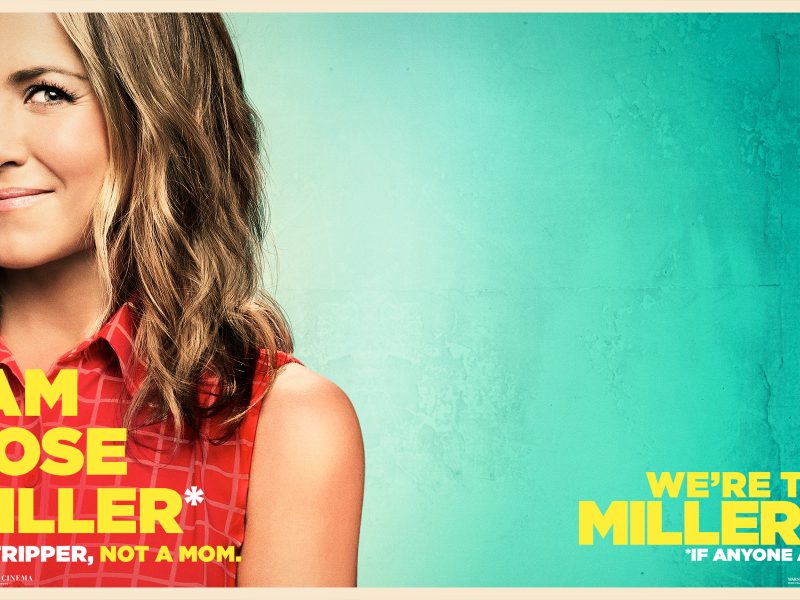 Jennifer Aniston as Rose Miller – We’re The Millers