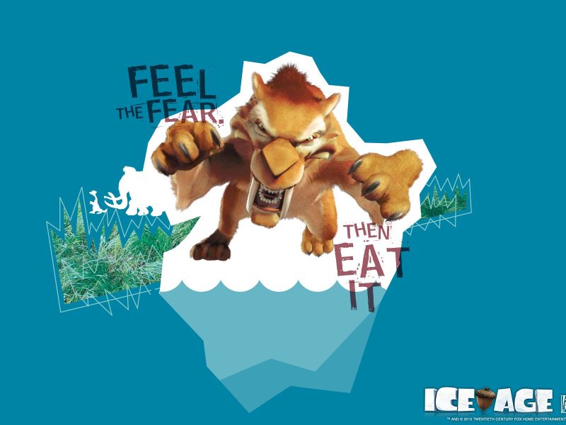 Diego: Feel the fear. Then eat it. – Ice Age